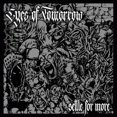 Eyes Of Tomorrow : Settle for More